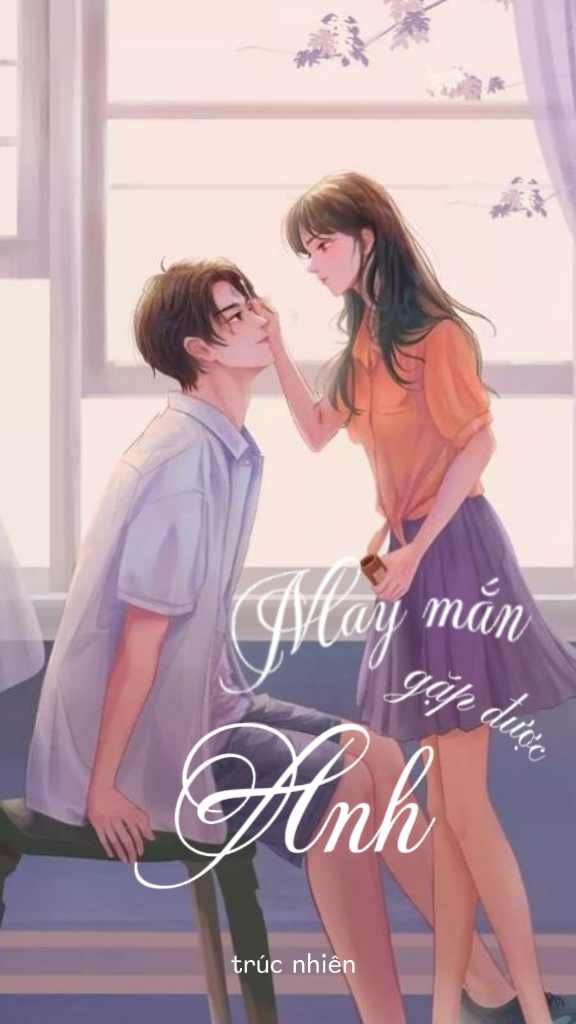May Mắn Gặp Được Anh