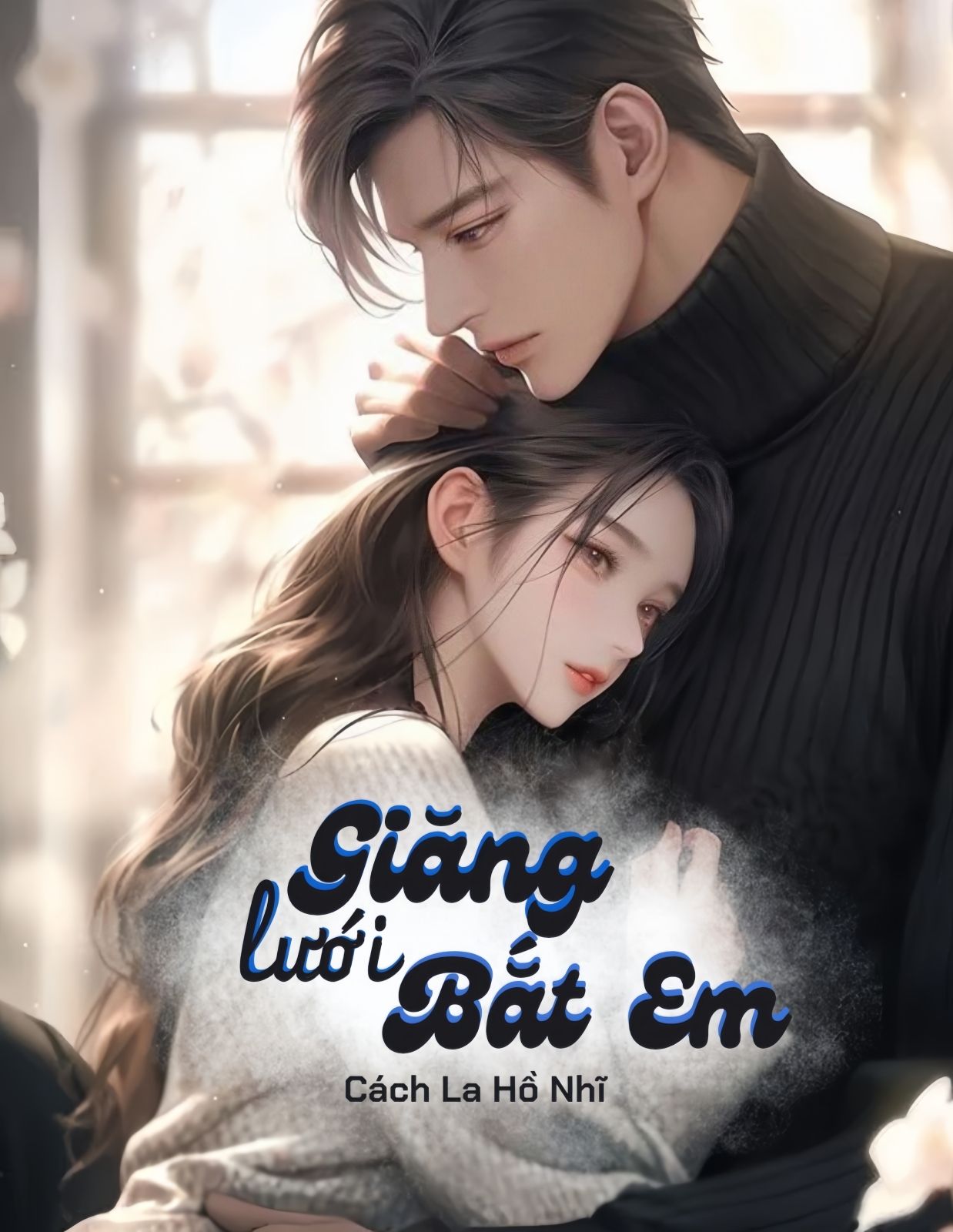 Giăng Lưới Bắt Em!