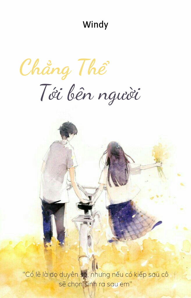 Chẳng Thể Tới Bên Người
