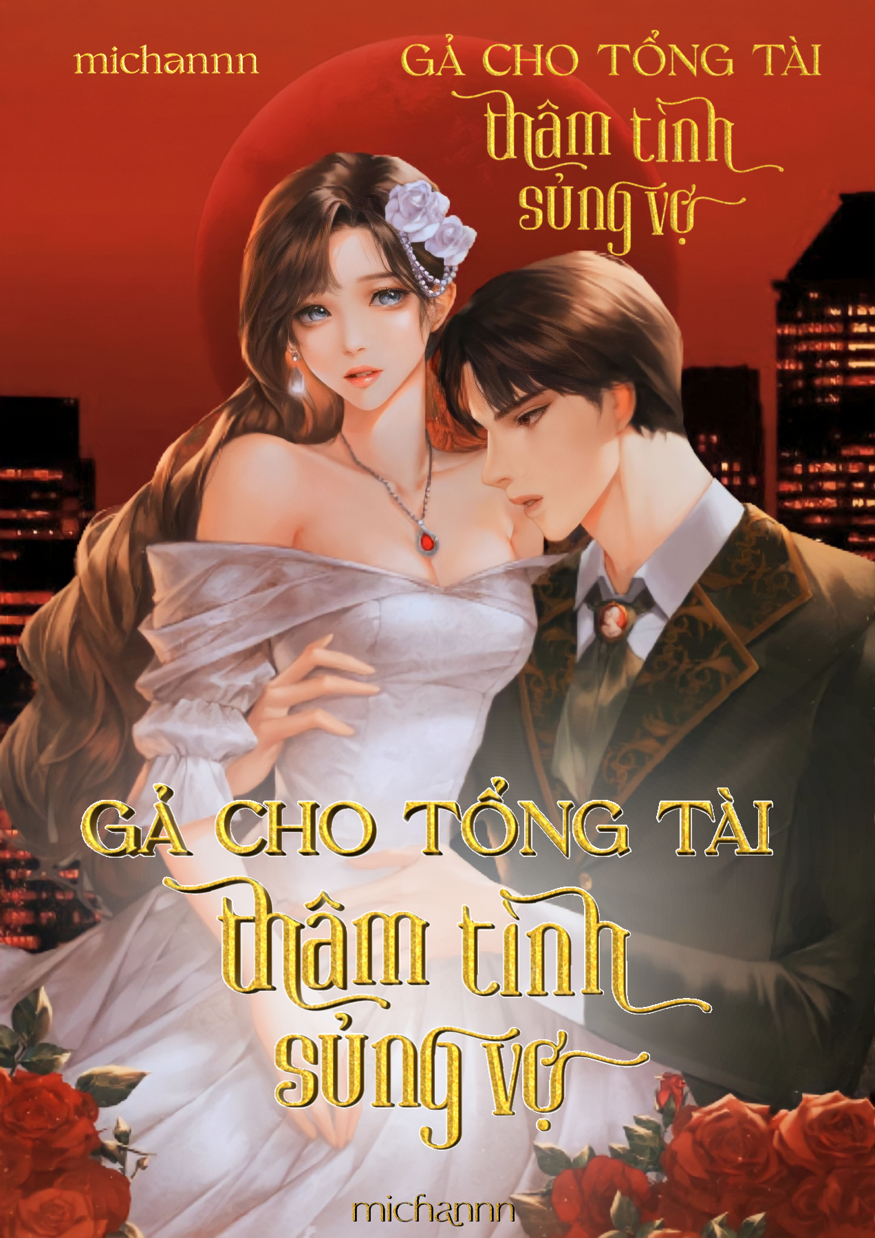 Gả Cho Tổng Tài Thâm Tình Sủng Vợ