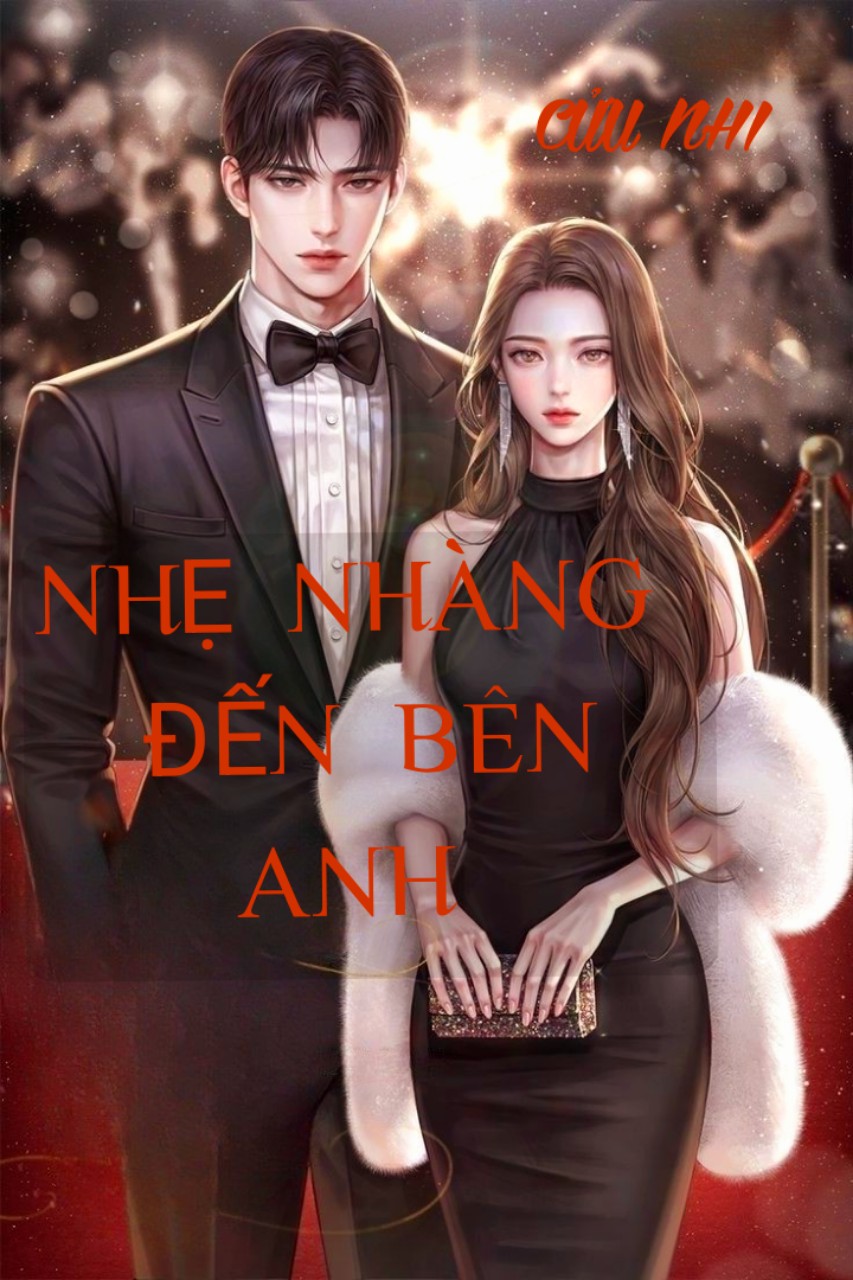 Nhẹ Nhàng Đến Bên Anh 