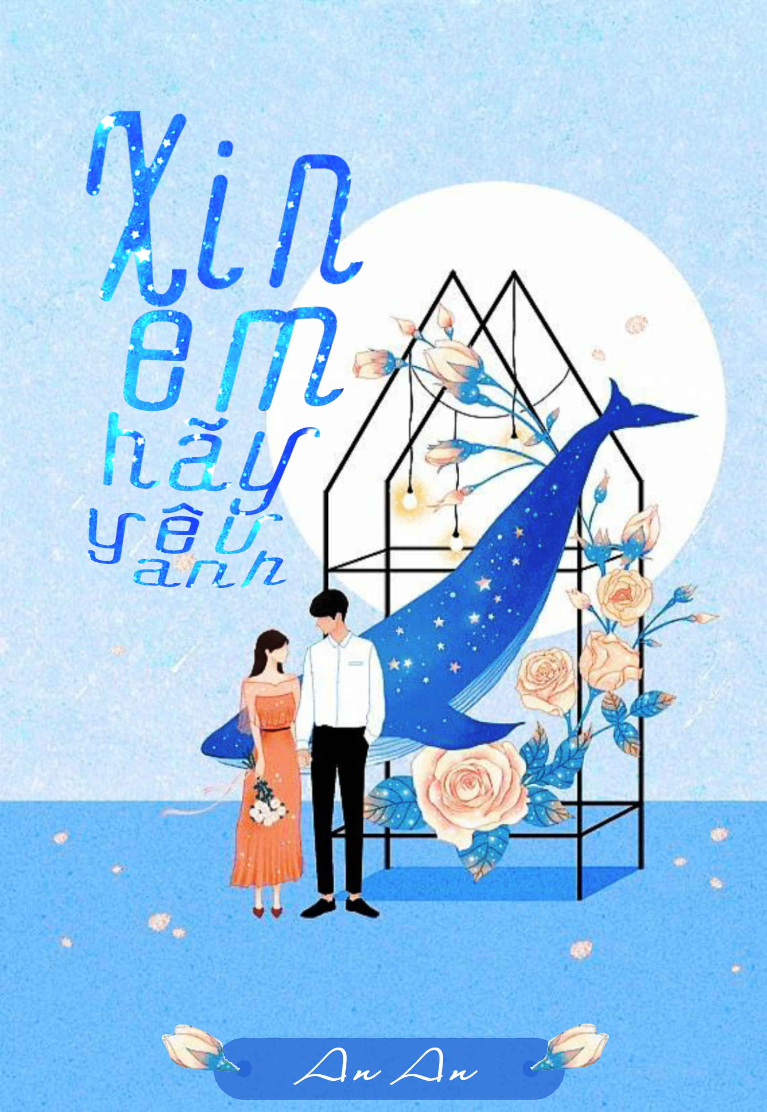 XIN EM HÃY YÊU ANH