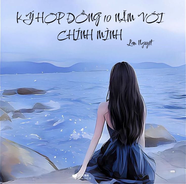 KÝ HỢP ĐỒNG 10 NĂM VỚI CHÍNH MÌNH